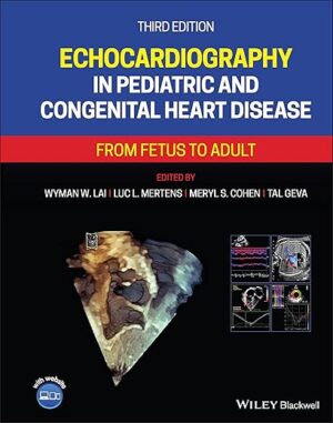 Echocardiography in Pediatric and Congenital Heart Disease: From Fetus to Adult