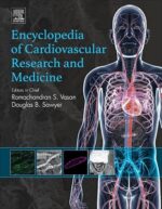 Encyclopedia of Cardiovascular Research and Medicine(Volume 1-4)