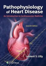 Pathophysiology of Heart Disease: An Introduction to Cardiovascular Medicine