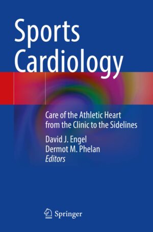 Sports Cardiology: Care of the Athletic Heart from the Clinic to the Sidelines