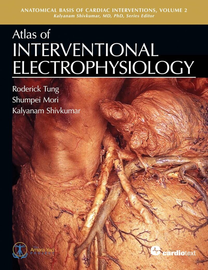 Atlas of Interventional Electrophysiology