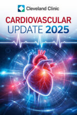 Cleveland Clinic Cardiovascular Update 2025