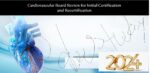 Mayo Clinic 2024 Cardiovascular Online Board Review Pre and Post Assesment and Practice Coding Modules