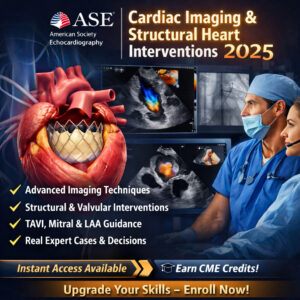 ASE Cardiac Imaging & Structural Heart Interventions 2025