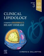 Clinical Lipidology: A Companion to Braunwald’s Heart Disease