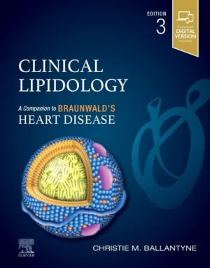Clinical Lipidology: A Companion to Braunwald’s Heart Disease