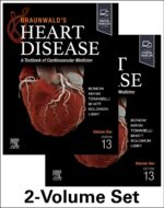 Braunwald’s Heart Disease: A Textbook of Cardiovascular Medicine, 2 Volume Set, 13th edition With Videos