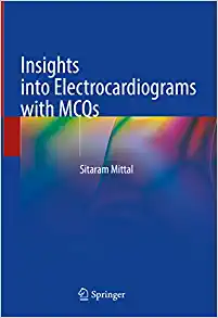 Insights into Electrocardiograms with MCQs (Original PDF from Publisher)
