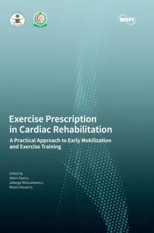 Exercise Prescription in Cardiac Rehabilitation: A Practical Approach to Early Mobilization and Exercise Training (Original PDF from Publisher)