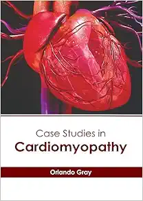 Case Studies in Cardiomyopathy (Original PDF from Publisher)