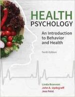 Health Psychology: An Introduction to Behavior and Health, 10th Edition (Original PDF from Publisher)