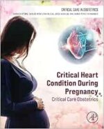 Critical Heart Condition During Pregnancy: Critical Care Obstetrics (Original PDF from Publisher)