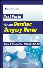 Fast Facts for the Cardiac Surgery Nurse, 4th Edition (Original PDF from Publisher)