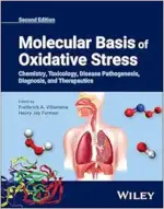 Molecular Basis of Oxidative Stress: Chemistry, Toxicology, Disease Pathogenesis, Diagnosis, and Therapeutics, 2nd Edition (Original PDF from Publisher)