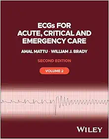 ECGs for Acute, Critical and Emergency Care, Volume 2, 20th Anniversary, 2nd Edition (Original PDF from Publisher)