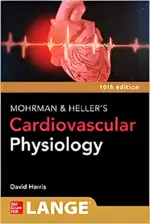LANGE Mohrman and Heller's Cardiovascular Physiology, 10th Edition (Original PDF from Publisher)