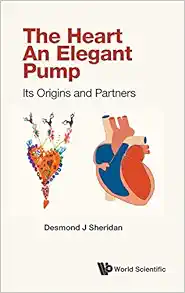 Heart, The - An Elegant Pump: Its Origins And Partners (Original PDF from Publisher)
