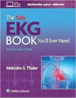 The Only EKG Book You?ll Ever Need, 10th edition (Original PDF from Publisher)