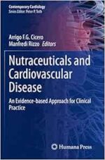Nutraceuticals and Cardiovascular Disease: An Evidence-based Approach for Clinical Practice (Contemporary Cardiology) (Original PDF from Publisher)