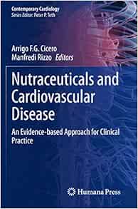 Nutraceuticals and Cardiovascular Disease: An Evidence-based Approach for Clinical Practice (Contemporary Cardiology) (Original PDF from Publisher)