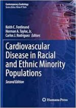 Cardiovascular Disease in Racial and Ethnic Minority Populations (Contemporary Cardiology), 2nd Edition (Original PDF from Publisher)