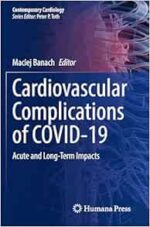 Cardiovascular Complications of COVID-19: Acute and Long-Term Impacts (Contemporary Cardiology) (Original PDF from Publisher)