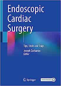 Endoscopic Cardiac Surgery: Tips, Tricks and Traps (Original PDF from Publisher)