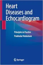 Heart Diseases and Echocardiogram: Principles in Practice (Original PDF from Publisher)