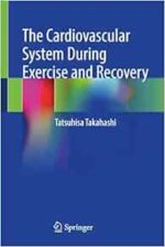 The Cardiovascular System During Exercise and Recovery (Original PDF from Publisher)
