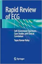 Rapid Review of ECG: Self-Assessment Questions, Case Studies and Clinical Correlation (Original PDF from Publisher)