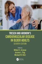 Tresch and Aronow's Cardiovascular Disease in Older Adults, 7th Edition (Original PDF from Publisher)