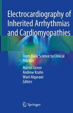 Electrocardiography of Inherited Arrhythmias and Cardiomyopathies: From Basic Science to Clinical Practice (Original PDF from Publisher)