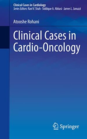 Clinical Cases in Cardio-Oncology (Clinical Cases in Cardiology) (Original PDF from Publisher)
