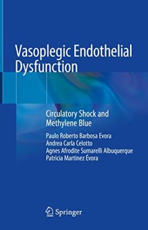 Vasoplegic Endothelial Dysfunction: Circulatory Shock and Methylene Blue (Original PDF from Publisher)