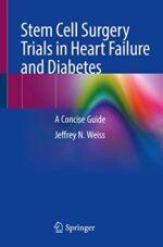Stem Cell Surgery Trials in Heart Failure and Diabetes: A Concise Guide (Original PDF from Publisher)