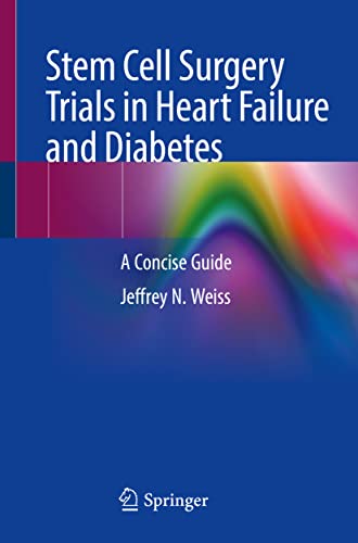 Stem Cell Surgery Trials in Heart Failure and Diabetes: A Concise Guide (Original PDF from Publisher)
