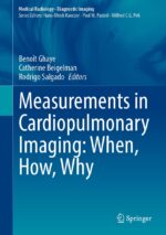 Measurements in Cardiopulmonary Imaging: When, How, Why (Medical Radiology), 2024th Edition (Original PDF from Publisher)
