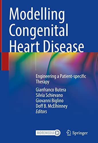 Modelling Congenital Heart Disease: Engineering a Patient-specific Therapy (Original PDF from Publisher)