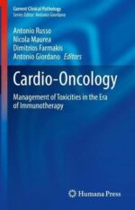 Cardio-Oncology: Management of Toxicities in the Era of Immunotherapy (Current Clinical Pathology) (Original PDF from Publisher)