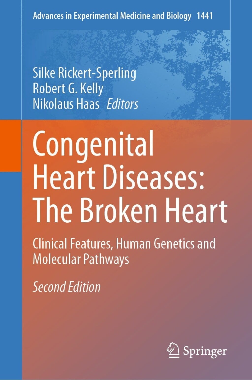Congenital Heart Diseases: The Broken Heart; Clinical Features, Human Genetics and Molecular Pathways, 2nd Edition (Original PDF from Publisher)