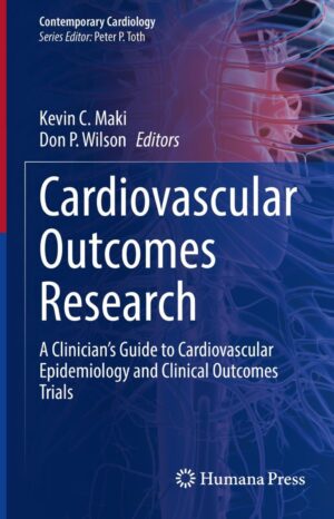 Cardiovascular Outcomes Research: A Clinician?s Guide to Cardiovascular Epidemiology and Clinical Outcomes Trials (Original PDF from Publisher)