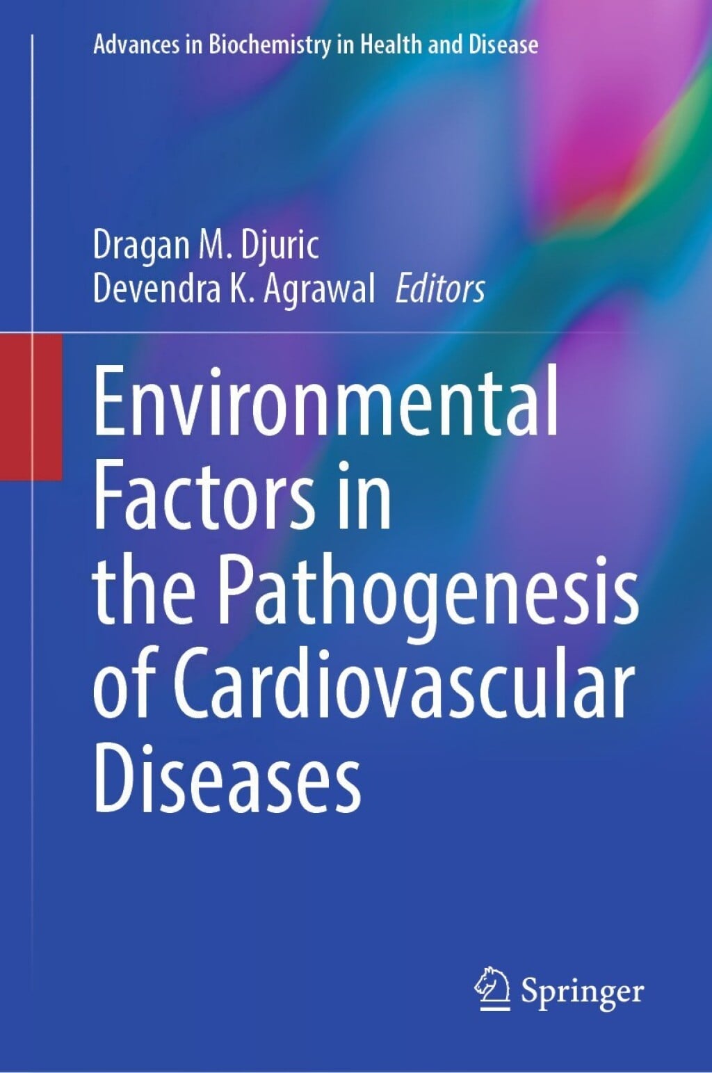 Environmental Factors in the Pathogenesis of Cardiovascular Diseases (Original PDF from Publisher)