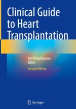 Clinical Guide to Heart Transplantation, 2025th Edition (Original PDF from Publisher)