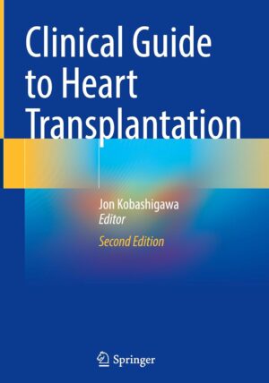 Clinical Guide to Heart Transplantation, 2025th Edition (Original PDF from Publisher)