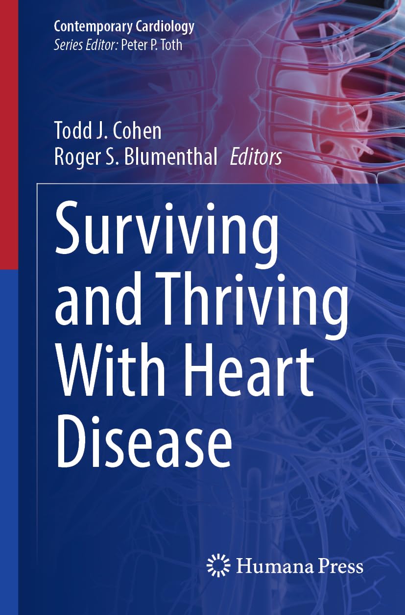 Surviving and Thriving With Heart Disease (Contemporary Cardiology) (Original PDF from Publisher)