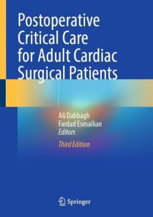 Postoperative Critical Care for Adult Cardiac Surgical Patients, 3rd Edition (Original PDF from Publisher)