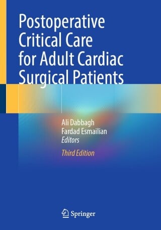 Postoperative Critical Care for Adult Cardiac Surgical Patients, 3rd Edition (Original PDF from Publisher)