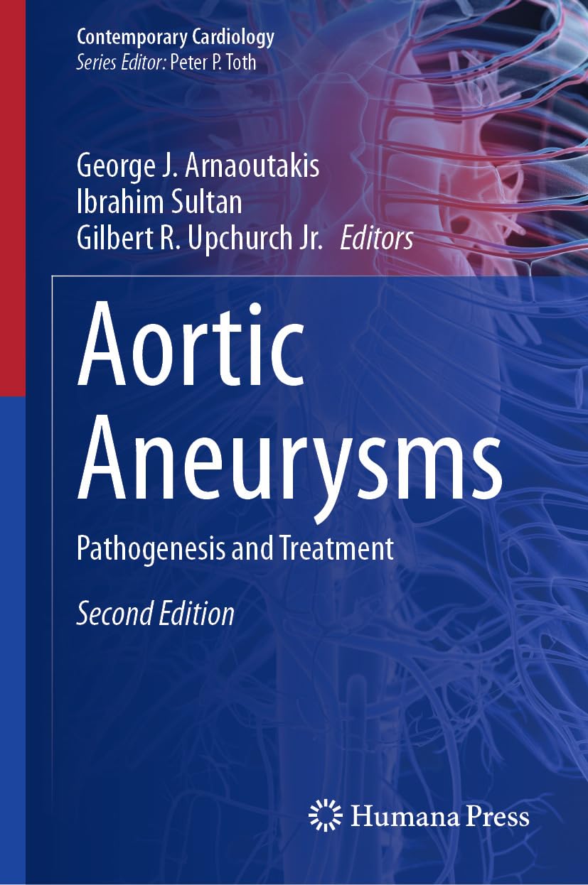 Aortic Aneurysms: Pathogenesis and Treatment (Contemporary Cardiology), 2nd Edition (Original PDF from Publisher)