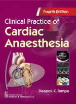 Clinical Practice of Cardiac Anaesthesia, 4th Edition (Original PDF from Publisher)