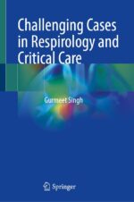 Challenging Cases in Respirology and Critical Care (Original PDF from Publisher)